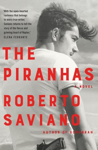 Kniha: The Piranhas - 1. vydanie - Roberto Saviano