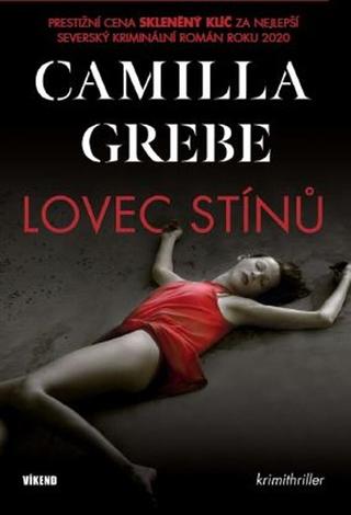 Kniha: Lovec stínů - 1. vydanie - Camilla Grebe