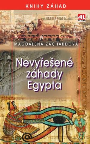 Kniha: Nevyřešené záhady Egypta - Magdalena Zachardová