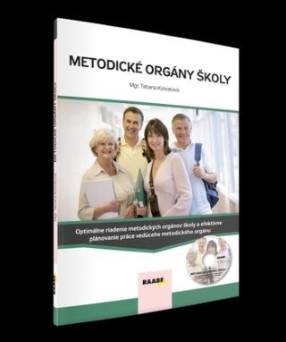 Kniha: Metodické orgány školy + CD - Optimálne riadenie metodických orgánov školy a efektívne plánovanie práce ... - 1. vydanie - Tatiana Kizivatová