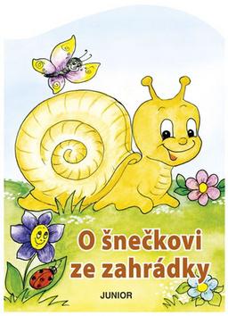 Kniha: O šnečkovi ze zahrádky - 1. vydanie - Zuzana Pospíšilová