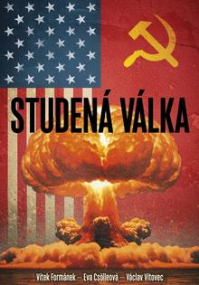 Kniha: Studená válka - 1. vydanie - V. Formánek, E.Csölleová, V. Vítovec
