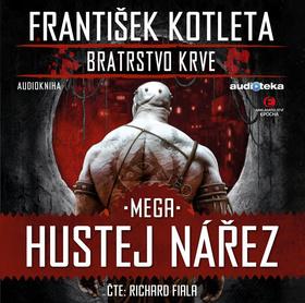 Médium CD: Mega Hustej nářez - Bratrstvo krve 3 - 1. vydanie - František Kotleta