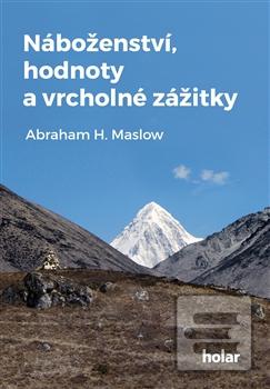 Náboženství, hodnoty a v… (Abraham H. Maslow)