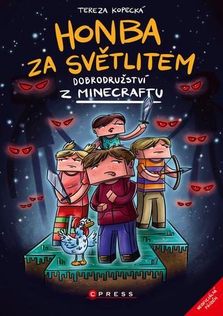 Kniha: Honba za světlitem - Dobrodružství z Minecraftu - 1. vydanie - Tereza Kopecká