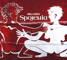 Kniha: Smola a Hrušky: Spojenia - CD - Smola a Hrušky