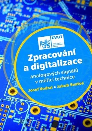 Kniha: Zpracování a digitalizace analogových signálů v měřicí technice - neuvedené