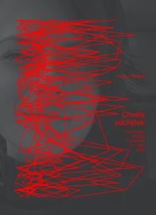 Kniha: Chvála odchýlok - Slovenská poézia a preklad po roku 1989 - Ivana Hostová