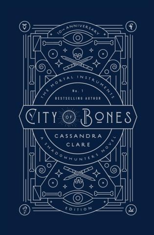 Kniha: City of Bones 10th Anniversary Edition - 1. vydanie - Cassandra Clare