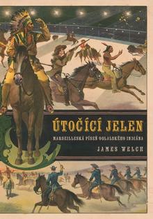 Kniha: Útočící jelen - James Welch