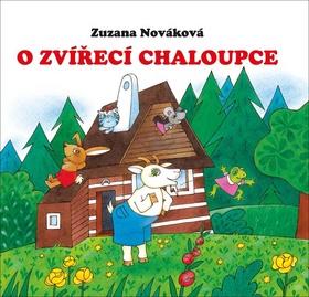 Kniha: O zvířecí chaloupce - 1. vydanie - Zuzana Nováková