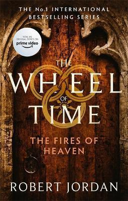 Kniha: The Fires Of Heaven : Book 5 of the Wheel of Time - 1. vydanie - Robert Jordan