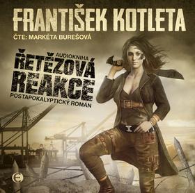 Médium CD: Řetězová reakce - Postapokalyptický román - 1. vydanie - František Kotleta