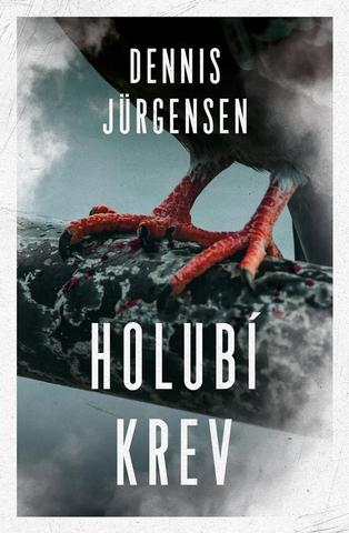 Kniha: Holubí krev - Teitová a Lehmann (2.díl) - 1. vydanie - Dennis Jürgensen