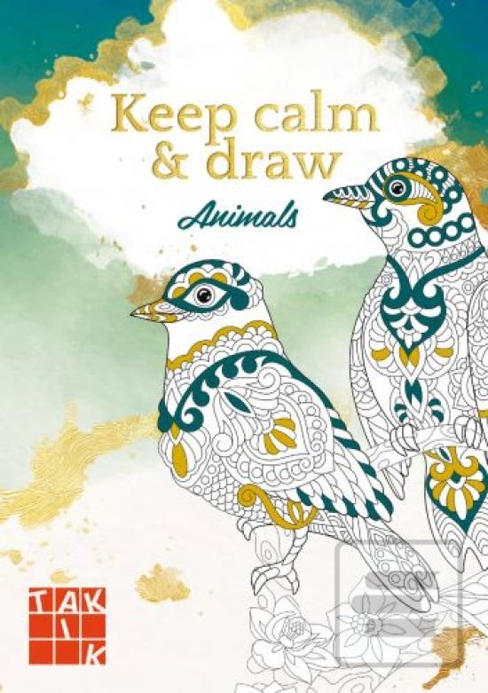 Kniha: Keep calm & draw - Animals - 1. vydanie