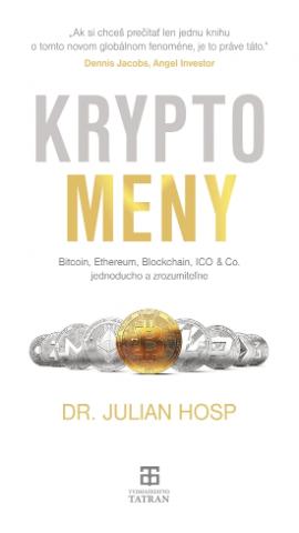 Kniha: Kryptomeny - Jednoducho a zrozumiteľne - 1. vydanie - Julian Hosp