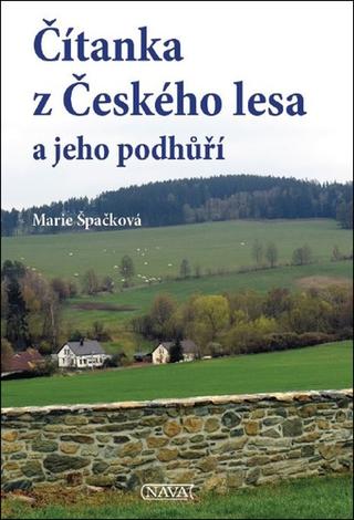 Kniha: Čítanka z Českého lesa a jeho podhůří - 2. vydanie - Marie Špačková