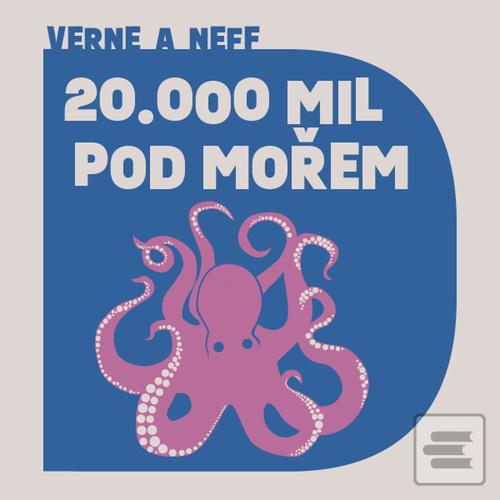 Dvacet tisíc mil pod moř… (Ondřej Neff)