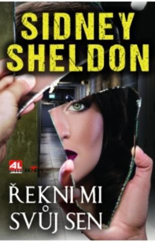 Kniha: Řekni mi svůj sen - Sidney Sheldon