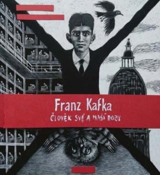 Kniha: Franz Kafka - Člověk své a naší doby - 1. vydanie - Radek Malý
