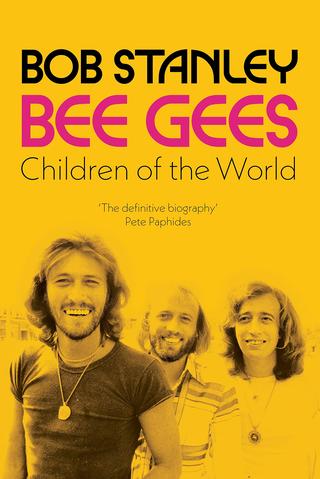 Kniha: Bee Gees - Bob Stanley