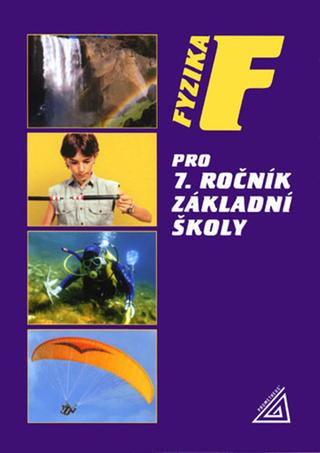 Kniha: Fyzika pro 7. ročník základní školy - Růžena Kolářová; Jiří Bohuněk