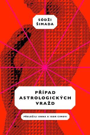 Kniha: Případ astrologických vražd - 1. vydanie - Sódži Šimada