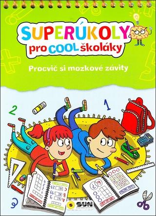 Kniha: Super úkoly pro Cool školáky (zelená) - Procvič si mozkové závity - 1. vydanie