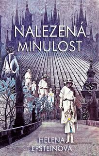 Kniha: Nalezená minulost - 1. vydanie - Helena Epsteinová