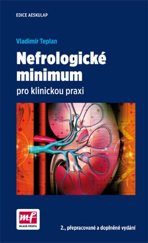 Kniha: Nefrologické minimum pro klinickou praxi - 2., přepracované a doplněné vydání - 2. vydanie - Vladimír Teplan