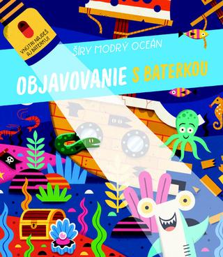 Kniha: Objavovanie s baterkou Šíry modrý oceán