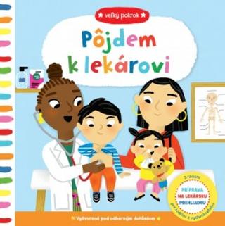 Kniha: Pôjdem k lekárovi - Veľký pokrok - 1. vydanie - Marion Cocklico