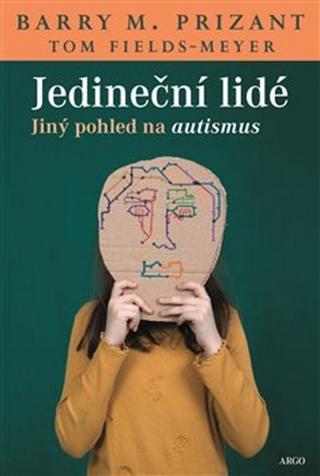 Kniha : Jedineční lidé - Jiný pohled na autismus