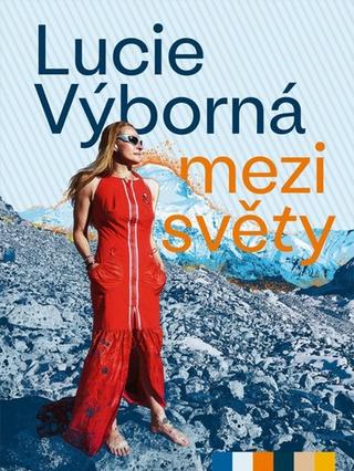 Kniha: Mezi světy - 1. vydanie - Lucie Výborná