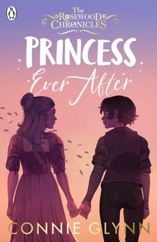 Kniha: Princess Ever After - 1. vydanie - Connie Glynnová