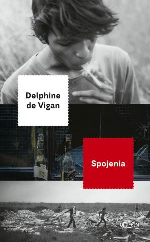 Kniha: Spojenia - 1. vydanie - Delphine de Vigan