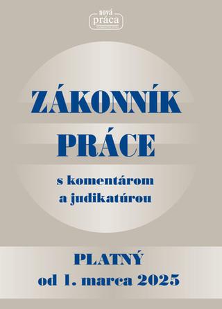 Kniha: Zákonník práce s komentárom a judikatúrou 2025 - 1. vydanie - kolektiv