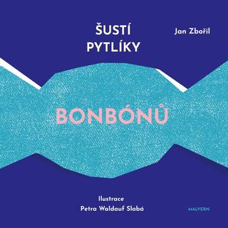 Kniha: Šustí pytlíky bonbónů - 1. vydanie - Jan Zbořil
