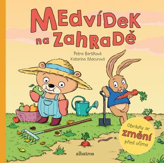 Kniha: Medvídek na zahradě - 1. vydanie - Petra Bartíková