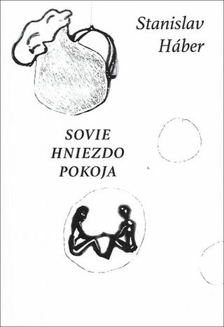 Kniha: Sovie hniezdo pokoja - Stanislav Háber