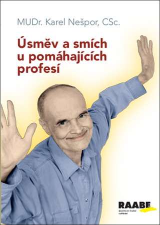 Kniha: Úsměv a smích u pomáhajících profesí - 1. vydanie - Karel Nešpor