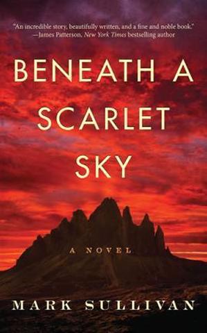 Kniha: Beneath a Scarlet Sky - 1. vydanie - Mark Sullivan