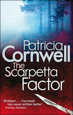 Kniha: Scarpetta Factor - 1. vydanie - Patricia Cornwellová