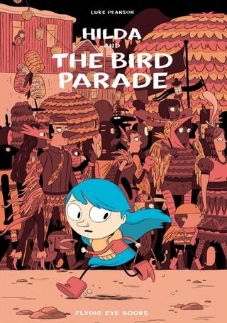 Kniha: Hilda and the Bird Parade - Luke Pearson