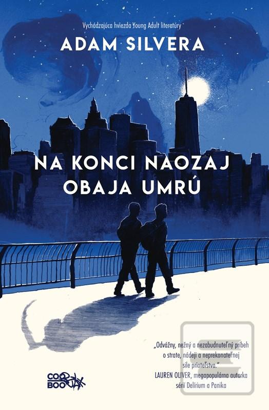 Kniha: Na konci naozaj obaja umrú - 2. vydanie - Adam Silvera