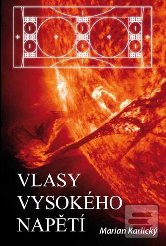 Vlasz vzsokého napětí (Marian Karlický)