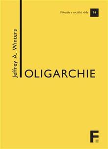 Kniha: Oligarchie - Jeffrey A. Winters