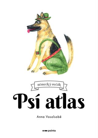 Kniha: Psí atlas - 1. vydanie - Anna Vosolsobě