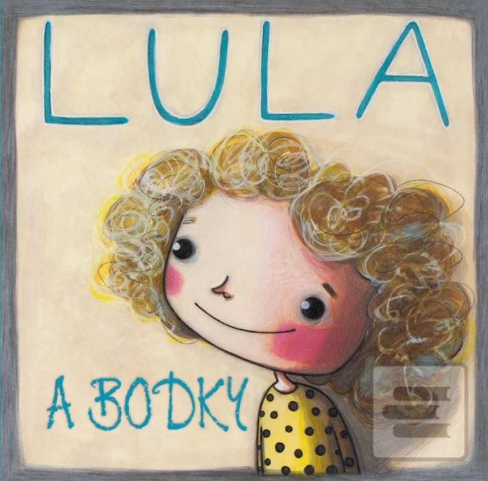 Kniha: Lula a bodky - 1. vydanie - Veruška Bobeková