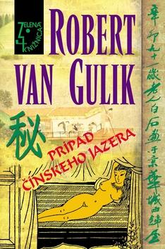 Kniha: Prípad čínskeho jazera - Robert Van Gulik
